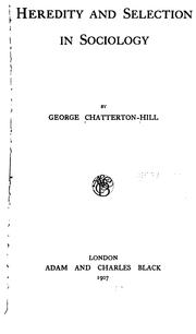 Cover of: Heredity and selection in sociology by Georges Chatterton-Hill