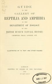 Cover of: Guide to the gallery of Reptilia and Amphibia: in the Department of zoology of the British museum (Natural history).