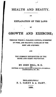 Cover of: Health and beauty.: An explanation of the laws of growth and exercise; through which a pleasing contour, symmetry of form, and graceful carriage of the body are acquired ...