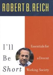 Cover of: I'll Be Short: Essentials for a Decent Working Society