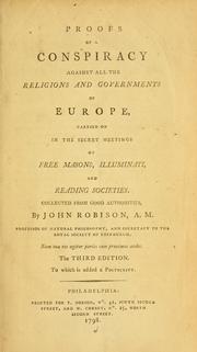 Cover of: Proofs of a conspiracy against all the religions and governments of Europe