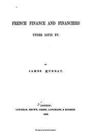 Cover of: French finance and financiers under Louis XV.