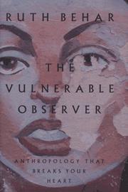 The Vulnerable Observer by Ruth Behar
