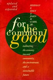 Cover of: For the common good: redirecting the economy toward community, the environment, and a sustainable future