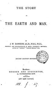 Cover of: The story of the earth and man. by John William Dawson