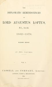 Cover of: The diplomatic reminiscences of Lord Augustus Loftus. 1862-1879.