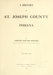 Cover of: A  history of St. Joseph County, Indiana by Timothy Edward Howard