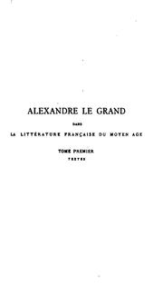 Cover of: Alexandre le Grand dans la littérature française du moyen âge