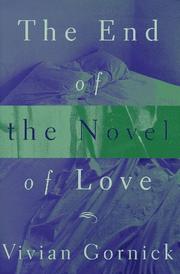 Cover of: The end of the novel of love by Vivian Gornick