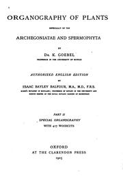 Organography of plants, especially of the Archegoniata and Spermaphyta by Goebel, Karl Eberhard