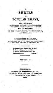 Cover of: A series of popular essays: illustrative of principles essentially connected with the improvement of the understanding, the imagination, and the heart.