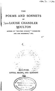 Cover of: The poems and sonnets of Louise Chandler Moulton .. by Louise Chandler Moulton