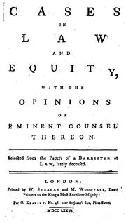 Cover of: Cases in law and equity, with the opinions of eminent counsel thereon. [1720-1756] Selected from the papers of a barrister at law, deceased.