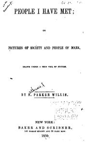 Cover of: People I have met by Nathaniel Parker Willis