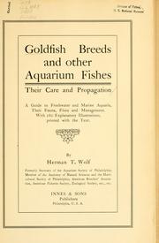 Goldfish breeds and other aquarium fishes, their care and propagation by Herman Theodore Wolf