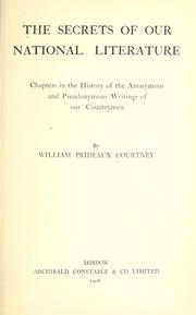 The secrets of our national literature by William Prideaux Courtney