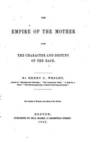 Cover of: The empire of the mother over the character and destiny of the race.