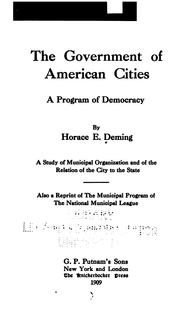 Cover of: government of American cities | Deming, Horace Edward