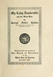 Cover of: My Lady Vaudeville and her White rats by George Fuller Golden
