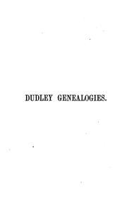 Cover of: The Dudley genealogies and family records