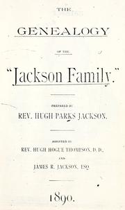 Cover of: The genealogy of the "Jackson family". by Hugh Parks Jackson