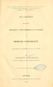 Cover of: The probable destiny of our country ; the requisites to fulfil that destiny ; and the duty of Georgia in the premises: an address before the Phi Delta and Ciceronian Societies of Mercer University; delivered on the 14th of July, A. D. 1847.