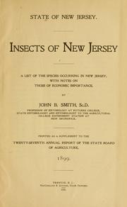Cover of: Insects of New Jersey: a list of the species occurring in New Jersey, with notes on those of economic importance