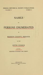 Names of persons enumerated in Marion county, Indiana, at the fifth census, eighteen hundred and thirty by United States. Census Office. 5th census, 1830.