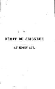 Cover of: Le droit du seigneur au moyen âge.