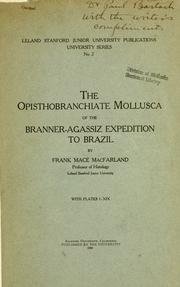 Cover of: The opisthobranchiate M̲o̲l̲l̲u̲s̲c̲a̲ of the Branner-Agassiz expedition to Brazil
