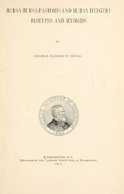 Bursa bursa-pastoris and Bursa heegeri biotypes and hybrids by Shull, George Harrison