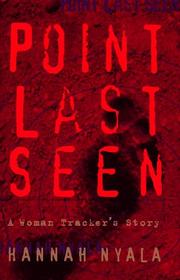 Cover of: Point last seen: a woman tracker's story