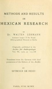 Cover of: Methods and results in Mexican research by Lehmann, Walter