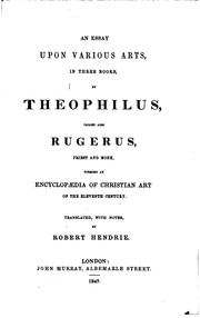 Cover of: Theophili, qui et Rugerus, presbyteri et monachi, libri III. de diversis artibus: seu, Diversarum artium schedula. by Theophilus Presbyter.