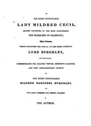 Cover of: Memoirs of the life and administration of the Right Honourable William Cecil, lord Burghley.: Containing an historical view of the times in which he lived, and of the many eminent and illustrious persons with whom he was connected; with extracts from his private and official correspondence, and other papers, now first published from the originals.