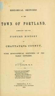Cover of: Historical sketches of the town of Portland by Taylor, H. C.