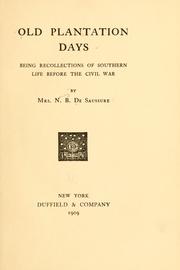 Cover of: Old plantation days: being recollections of southern life before the civil war