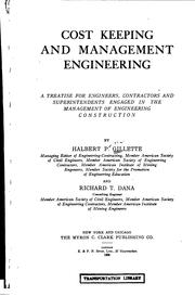 Cover of: Cost keeping and management engineering: a treatise for engineers, contractors and superintendents engaged in the management of engineering construction