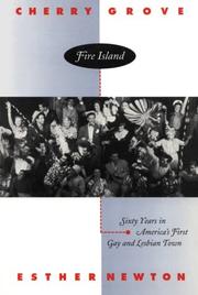 Cover of: Cherry Grove, Fire Island: Sixty Years in America's First Gay and Lesbian Town