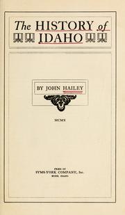 Cover of: The history of Idaho by Hailey, John.