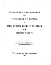 Cover of: Miniatures and borders from the Book of hours of Bona Sforza, duchess of Milan, in the British Museum. by British Museum