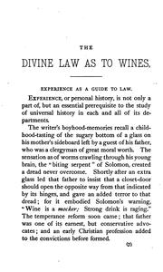 Cover of: The divine law as to wines: established by the testimony of sages, physicians, and legislators against the use of fermented and intoxicating wines; confirmed by their provision of unfermented wines to be used for medicinal and sacramental purposes.