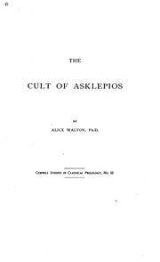 The cult of Asklepios by Alice Walton