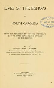 Cover of: Lives of the bishops of North Carolina from the establishment of the episcopate in that state down to the division of the diocese.