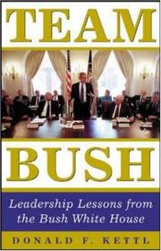 Team Bush : leadership lessons from the Bush White House