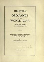 Cover of: The story of ordnance in the World War by Sevellon Brown