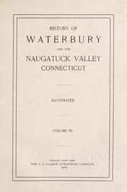 History of Waterbury and the Naugatuck Valley, Connecticut by William Jamieson Pape