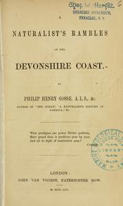 A naturalist's rambles on the Devonshire coast by Philip Henry Gosse