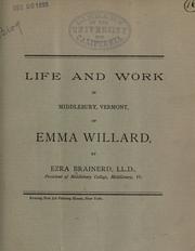 Cover of: Life and work in Middlebury, Vermont, of Emma Willard.