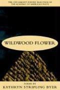 Cover of: Wildwood flower: poems